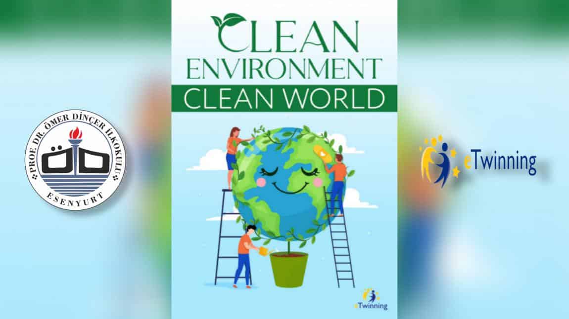 Clean Environment Adlı e-twinning Projemizin Afiş Seçimi Yapıldı