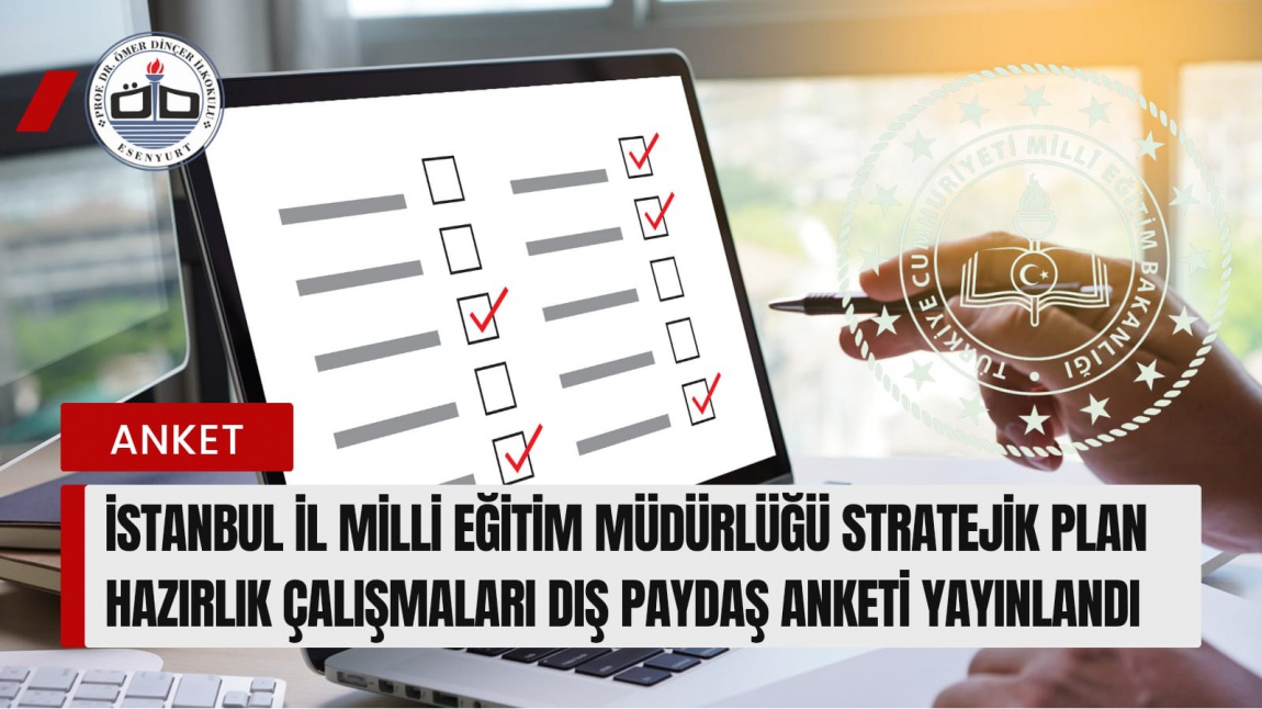 İstanbul İl Millî Eğitim Müdürlüğü 2024-2028 Stratejik Plan Hazırlık Çalışmaları Dış Paydaş Anketi