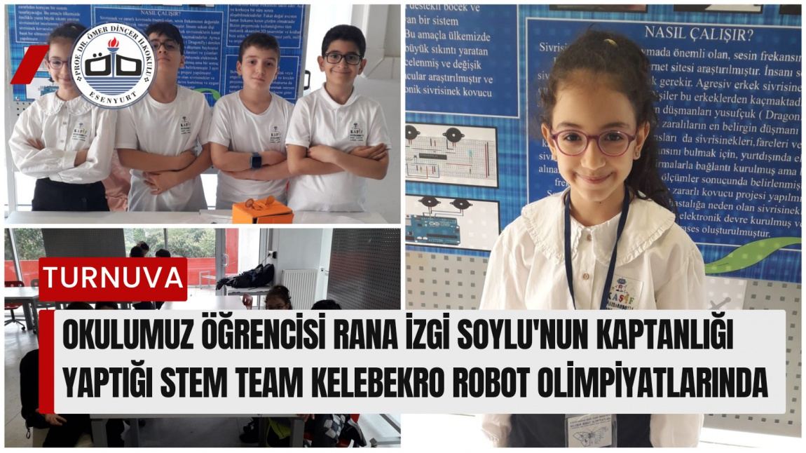Okulumuz Öğrencisi Rana İzgi SOYLU, Kelebekro Robot Olimpiyatlarında 